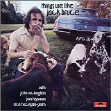 Bruce, Jack - Things We Like