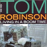 Robinson, Tom - Living In A Boom Time