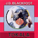 J. D. Blackfoot - Tokala