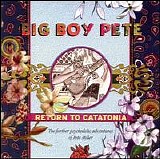 Big Boy Pete - Return To Catatonia