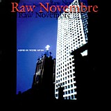 Raw Novembre - Come in Were Open