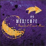 Mexico 70 - Imperial Comet Hour