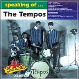 The Tempos - Speaking Of...The Tempos