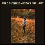 Guthrie, Arlo - Hobo's Lullaby