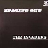 The Invaders - Spacing Out