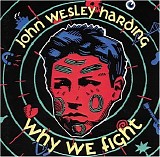 Harding, John Wesley - Why We Fight