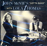 McVie, John - John McVie's "Gotta Band" With Lola Thomas