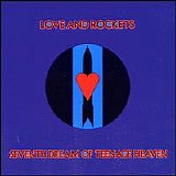 Love and Rockets - Seventh Dream Of Teenage Heaven