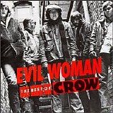 Crow - Evil Woman - The Best Of Crow