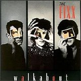 The Fixx - Walkabout