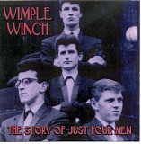 Wimple Winch - The Story Of Just Four Men