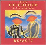 Hitchcock, Robyn and the Egyptians - Respect