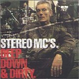 Stereo MC's - Deep Down & Dirty