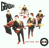 Graduate - Acting My Age