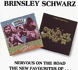 Brinsley Schwarz - Nervous On The Road (1972) / The New Favourites Of...