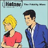 Hefner - The Fidelity Wars