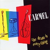 Carmel - The Drum is Everything