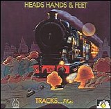 Heads, Hands & Feet - Tracks...Plus