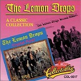 The Lemon Drops - Crystal Pure / The Lemon Drops Second Album ! ( A Classic Collection)