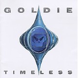 Goldie - Timeless