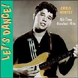 Montez, Chris - Let's Dance ! Chris Montez All-Time Greatest Hits