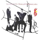 Spandau Ballet - Through The Barricades