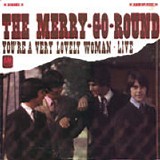 The Merry-Go-Round - Live - You're A Very Lovely Woman