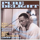 Jones, Quincy - Pure Delight: The Essence of Quincy Jones and His Orchestra