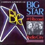 Big Star - #1 Record (1972) /  Radio City (1973)
