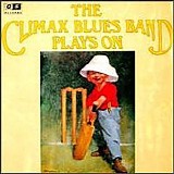 The Climax Blues Band - Plays On