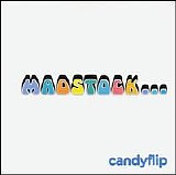 Candyflip - Madstock