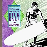 Dick Dale - King of the Surf Guitar: The Best of Dick Dale & His Del-Tones