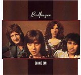 Badfinger - Shine On