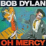 Dylan, Bob - Oh Mercy (Remastered)