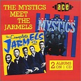 The Mystics / The Jarmels - The Mystics Meet The Jarmels