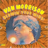 Morrison, Van - Blowin' Your Mind!