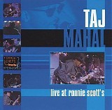 Taj Mahal - Live at Ronnie Scott's