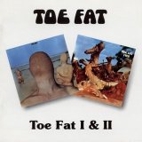 Toe Fat - Toe Fat I & II