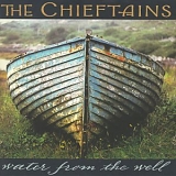 The Chieftains - Water from the Well