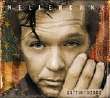 John Mellencamp - Cuttin Heads