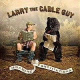 Larry the Cable Guy - Morning Constitutions