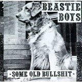 Beastie Boys - Some Old Bullshit