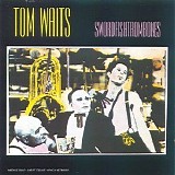 Tom Waits - Swordfishtrombones