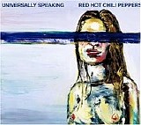 Red Hot Chili Peppers - Universally Speaking CD1
