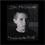 John Mellencamp - Trouble No More