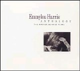 Emmylou Harris - Anthology: The Warner/Reprise Years