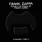 Frank Zappa - Frank Zappa Plays The Music Of Frank Zappa