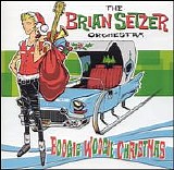 Brian Setzer Orchestra - Boogie Woogie Christmas