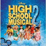 High School Musical 2 Cast - High School Musical 2 Soundtrack OST