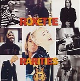 Roxette - Rarities